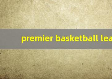 premier basketball league